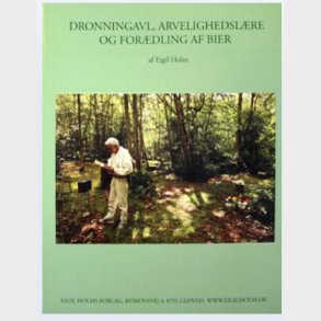 Dronningavl, Arvelighedslre og Forldning af Bier