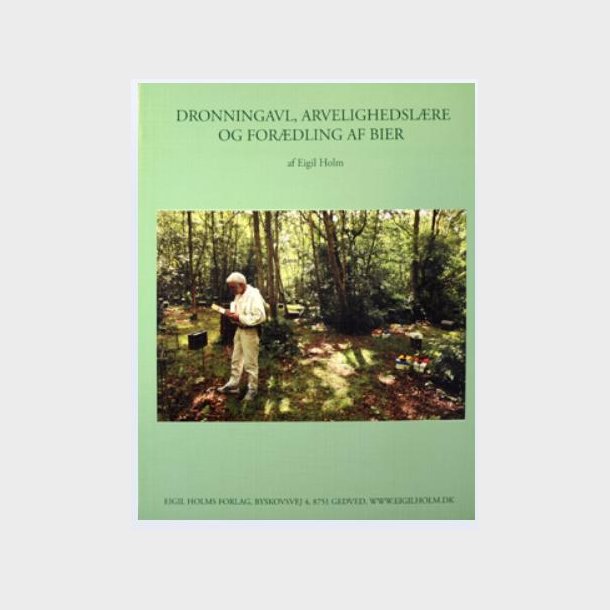 Dronningavl, Arvelighedslre og Forldning af Bier